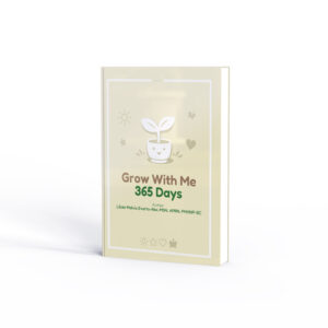Grow With Me: 365 Days